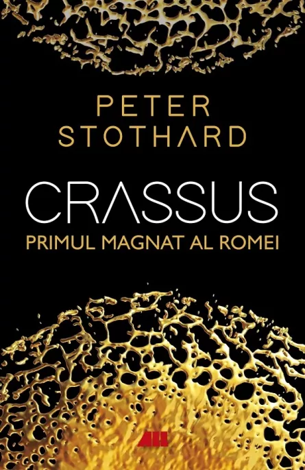 Crassus. Primul magnat al Romei, [],librarul.ro