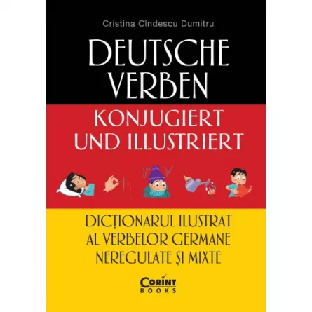 Dictionarul ilustrat al verbelor germane neregulate si mixte, [],librarul.ro