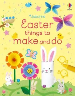 Easter Things to Make and Do, [],librarul.ro