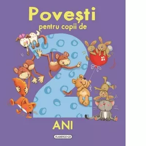 Povesti pentru copii de 2 ani, [],librarul.ro