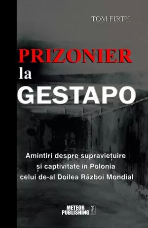 Prizonier la Gestapo, [],librarul.ro