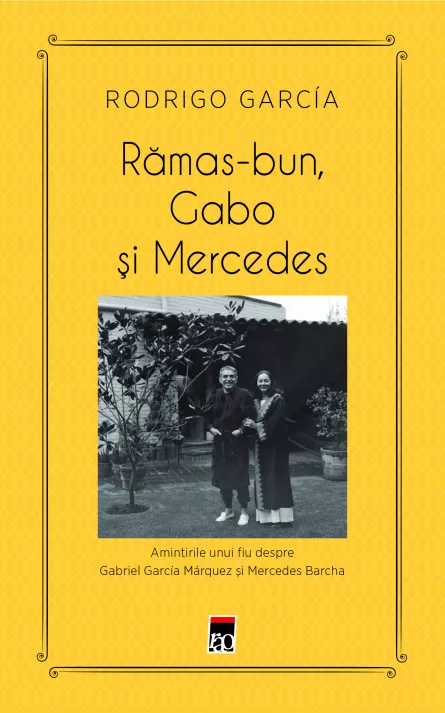 RAMAS BUN, GABO SI MERCEDES, [],librarul.ro