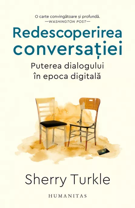 Redescoperirea conversatiei. Puterea dialogului in epoca digitala, [],librarul.ro