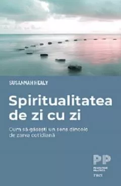 Spiritualitatea de zi cu zi, [],librarul.ro