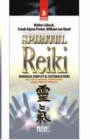 Spiritul Reiki. Manualul complet al sistemului Reiki, [],librarul.ro