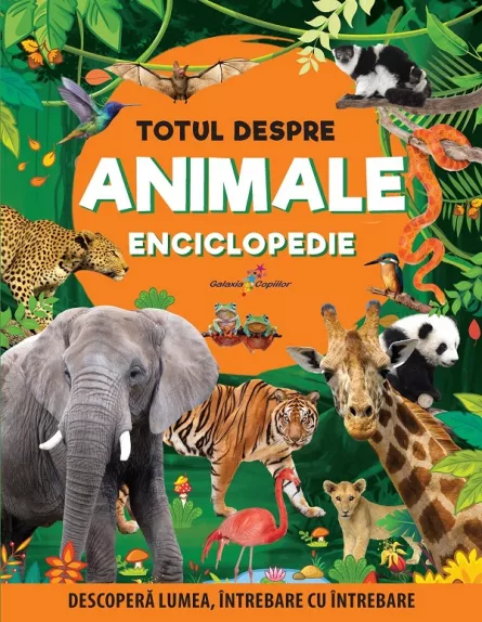 Totul despre animale. Enciclopedie, [],librarul.ro