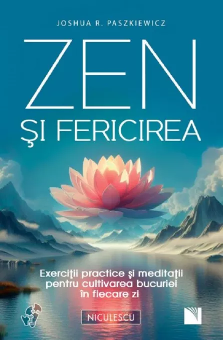 Zen si fericirea. Exercitii practice si meditatii, [],librarul.ro