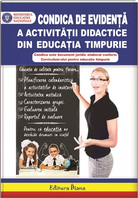 Condica de evidență a activității didactice din educația timpurie (Caietul educatoarei), [],edituradiana.ro