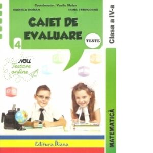 Caiet De Evaluare Matematica Teste Clasa A Iv A