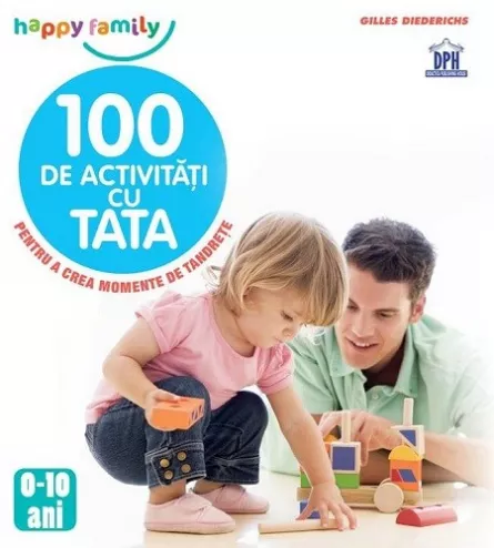 100 de activitati cu Tata, [],edituradph.ro