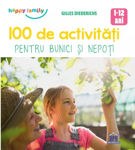 100 de activitati pentru bunici si nepoti, [],edituradph.ro