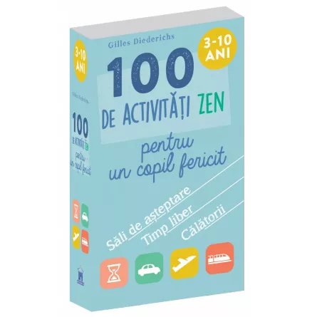 100 de activitati zen pentru un copil fericit, [],edituradph.ro