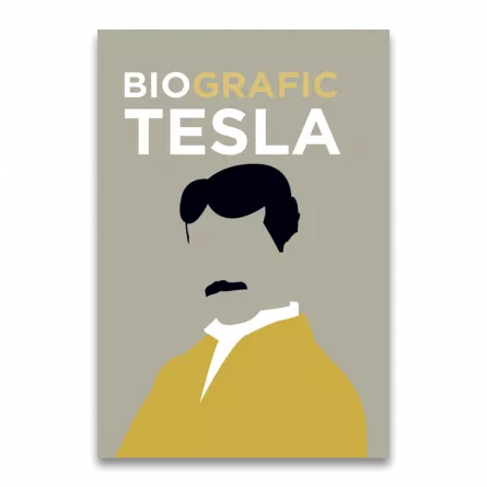 BioGrafic Tesla - Biografia lui Tesla, [],edituradph.ro