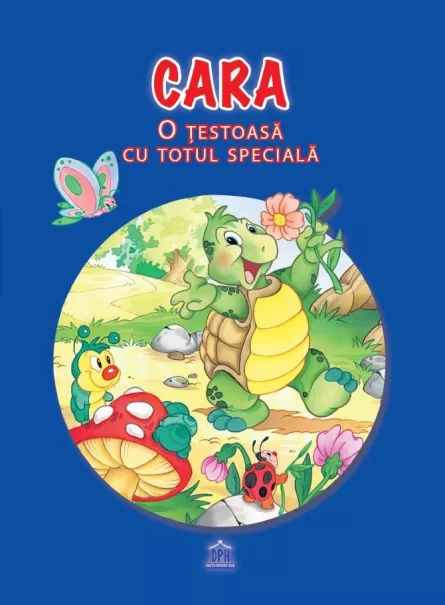Cara - O țestoasă cu totul specială, [],https:edituradph.ro