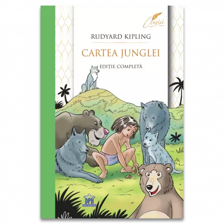 Cartea junglei: Editie completa, [],edituradph.ro
