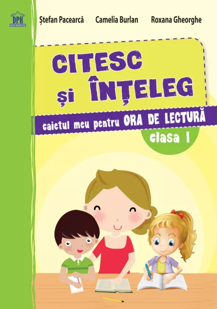 Citesc și înțeleg - Caiet de lectură - Clasa I, [],https:edituradph.ro