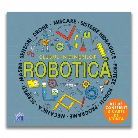 Clubul inginerilor: Robotica, [],edituradph.ro