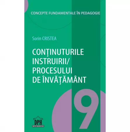 Continuturile instruirii/procesului de invatamant - Vol. 9, [],edituradph.ro