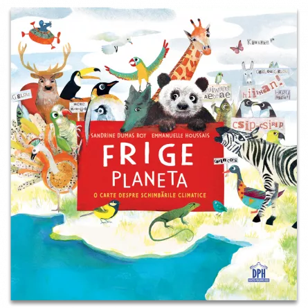 Frige planeta - O carte despre schimbarile climatice, [],https:edituradph.ro
