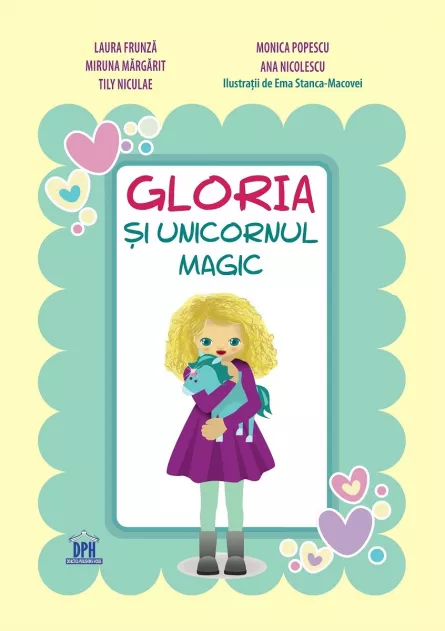 Gloria si unicornul magic, [],https:edituradph.ro