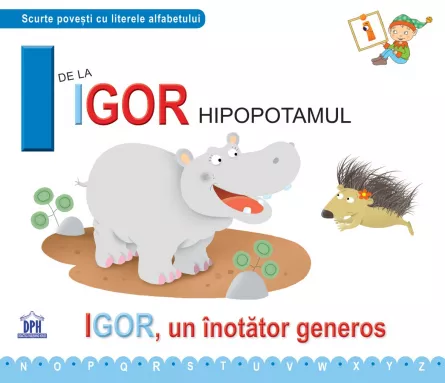 I de la Igor, Hipopotamul - Cartonata, [],edituradph.ro