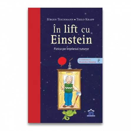 In lift cu Einstein - Fizica pe intelesul tuturor, [],edituradph.ro