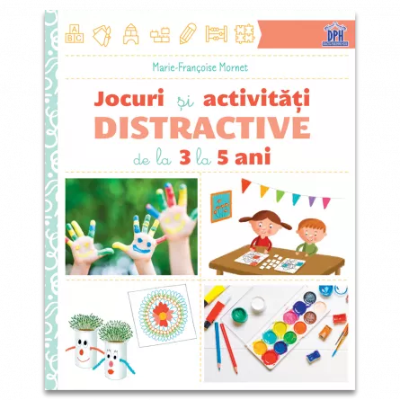 Jocuri si activitati distractive de la 3 la 5 ani, [],https:edituradph.ro