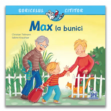 Max la bunici, [],edituradph.ro
