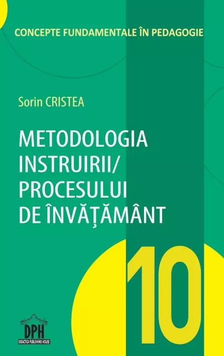 Metodologia instruirii in cadrul procesului de invatamant - Vol. 10, [],edituradph.ro