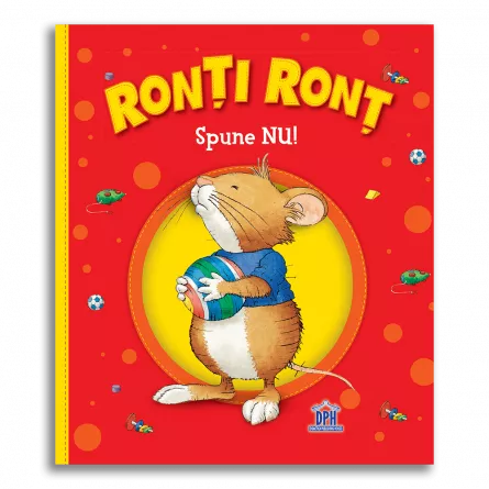 Ronti Ront spune nu, [],edituradph.ro