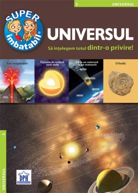 Super imbatabil - 3 - Universul, [],https:edituradph.ro