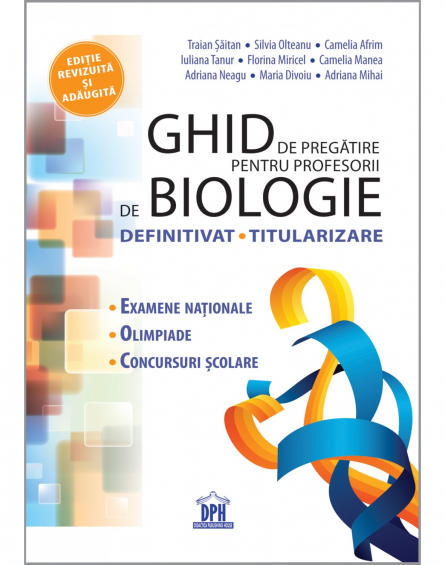 Ghid pregătire pentru profesorii de Biologie - Definitivat, titularizare