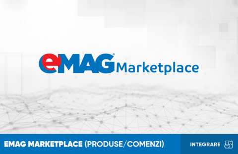Integrare eMag Marketplace (produse/comenzi)