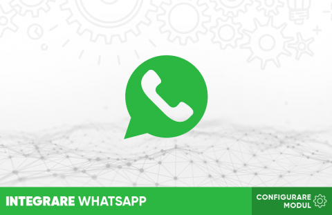 Configurare Modul Integrare WhatsApp