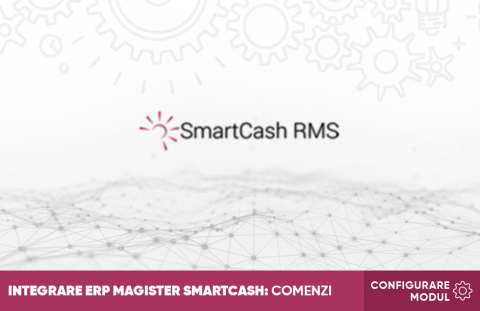 Configurare Modul Integrare ERP Magister SmartCash: Comenzi
