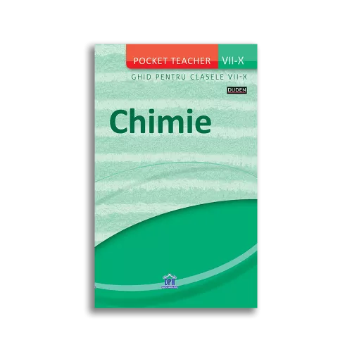 Chimie - Ghid pentru clasele VII-X (Pocket Teacher)