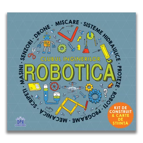 Clubul inginerilor: Robotica