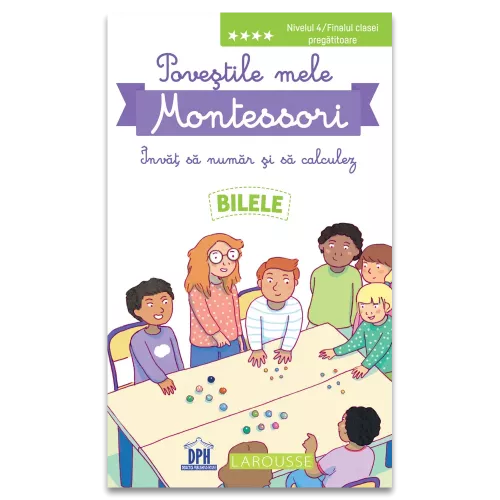 Povestile mele Montessori - Invat sa numar si sa calculez: Bilele