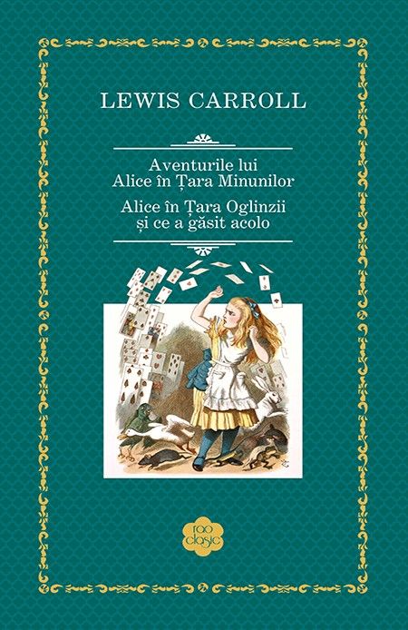 Aventurile Lui Alice In Tara Minunilor Editura Rao