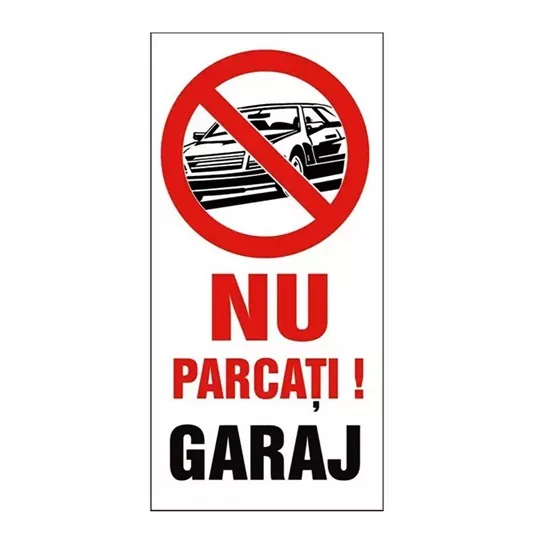 Indicatoare de avertizare INDICATOR NU PARCATI GARAJ 20x40cm