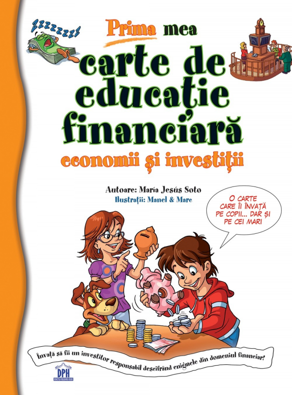Educatie Financiara Pentru Copii Fise De Lucru Prima mea carte de educatie financiara - -Editura DPH