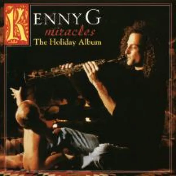 Kenny G - Miracles: The Holiday Album - LP