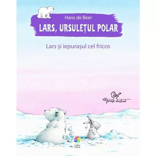 Lars, ursuletul polar. Lars si iepurasul cel fricos - Corint, [],bestfam.ro