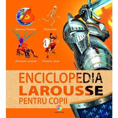 Enciclopedia Larousse pentru copii - Corint, [],bestfam.ro