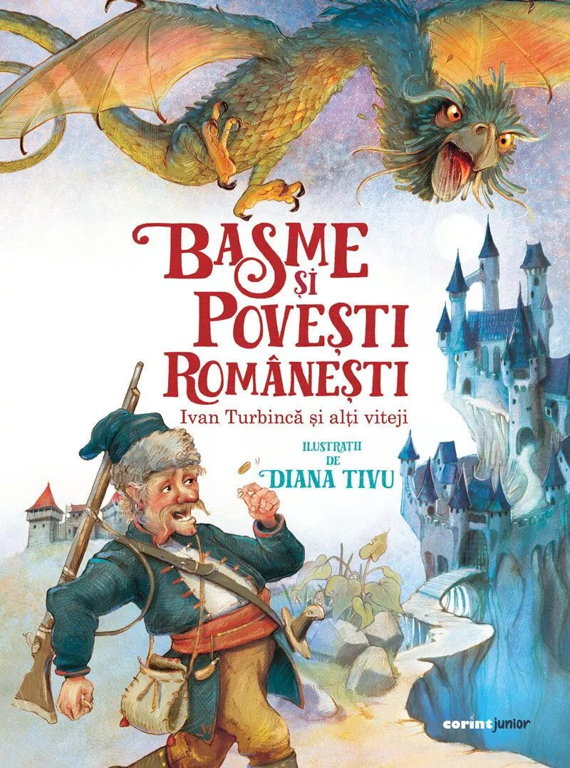 Basme si povesti romanesti. Ivan Turbinca si alti viteji, [],bestfam.ro