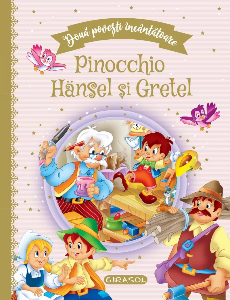 Doua povesti incantatoare: Pinocchio/Hansel si Gretel, [],bestfam.ro