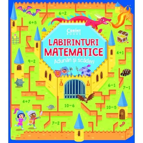 Labirinturi matematice - Adunari si scaderi - Corint, [],bestfam.ro