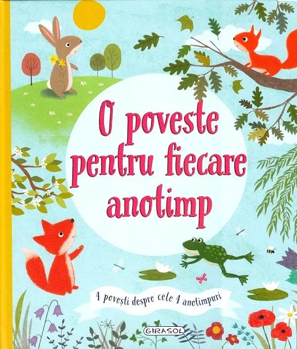 O poveste pentru fiecare anotimp - Girasol, [],bestfam.ro