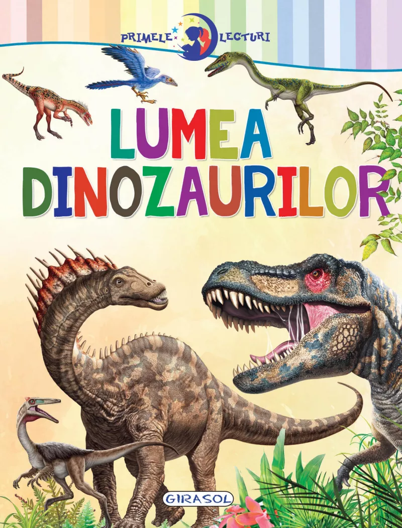 Primele lecturi: Lumea dinozaurilor, [],bestfam.ro