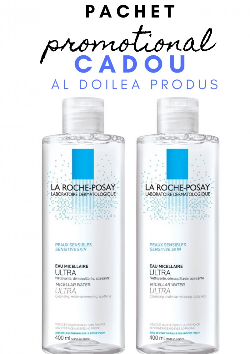 Demachiante Si Lotiuni La Roche Posay Apa Micelara Ultra Pie